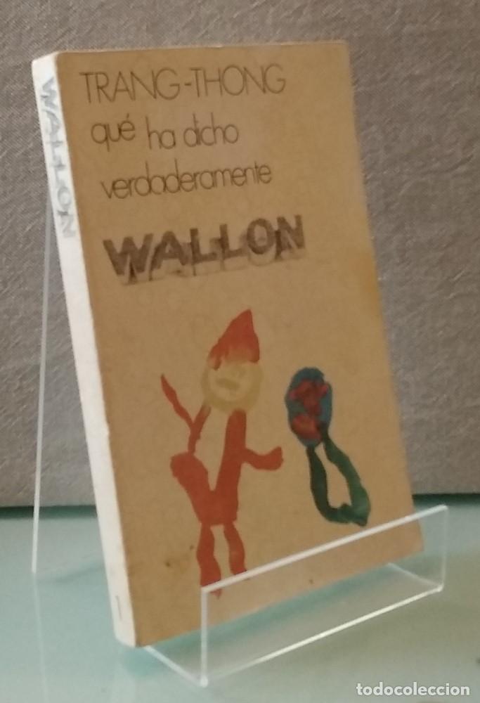 Libros: Qu&eacute; ha dicho verdaderamente Wallon - Trang-Thong - Foto 1