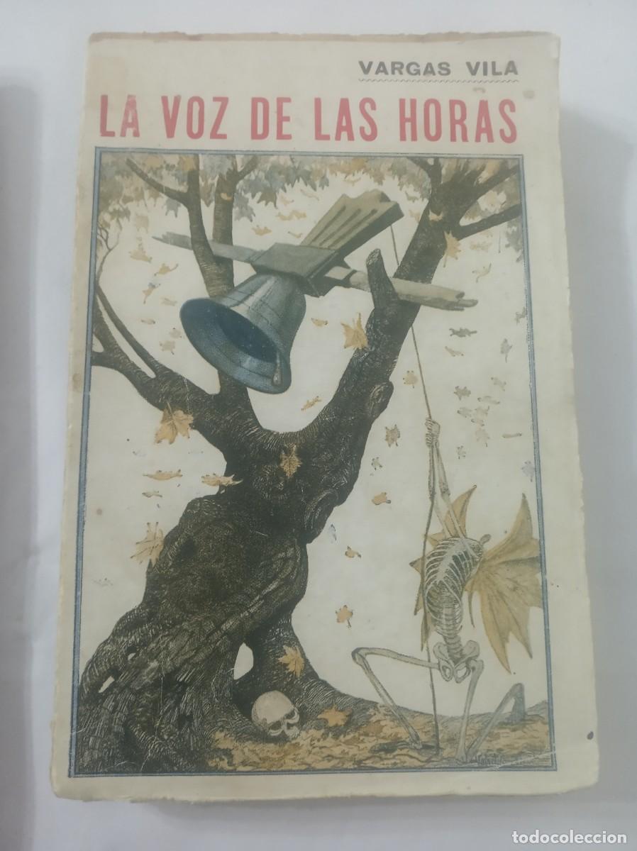 Libros: LA VOZ DE LAS HORAS ( VARGAS VILA ) - Foto 1