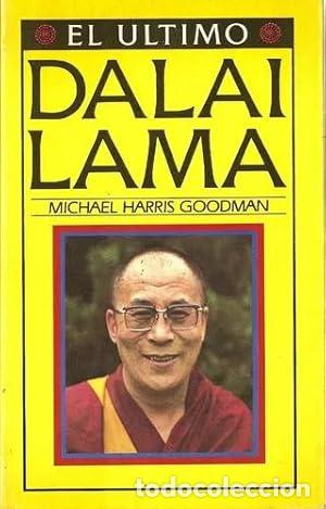 Libros: EL &Uacute;LTIMO DALAI LAMA. - GOODMAN MICHAEL HARRIS. TDK599 - Foto 1