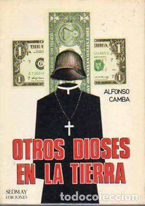 Libros: Otros dioses en la tierra - Alfonso Camba. TDK599 - Foto 1
