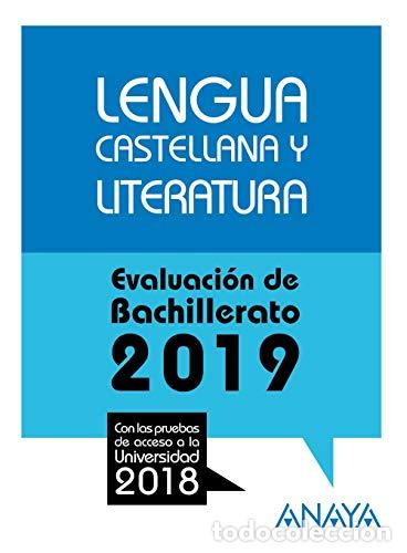 Libri di seconda mano: Lengua Castellana y Literatura. Evaluacion de bachillerato 2019. - M&ordf; Jos&eacute; Luengo Patrocinio. TDK959