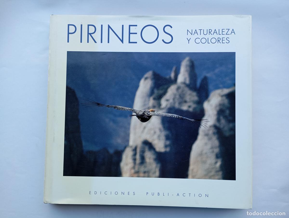 Livros em segunda m&atilde;o: Pirineos. Naturaleza y Colores. - Andr&eacute; Bonaventure. Dominique Boyer. TDK763