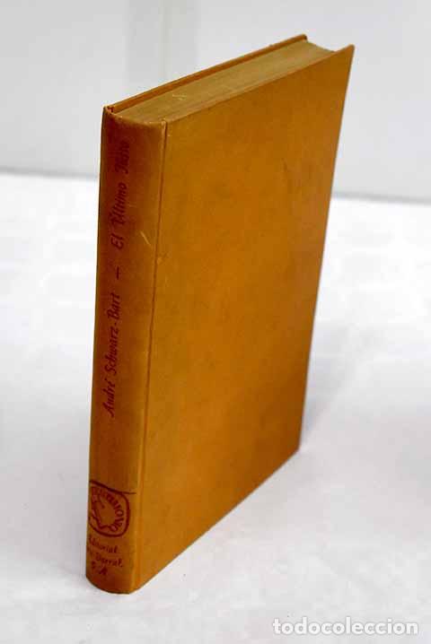 Libros: El &uacute;ltimo justo: Schwarz-Bart, Andr&eacute;.- Schwarz-Bart, Andr&eacute; - Foto 1