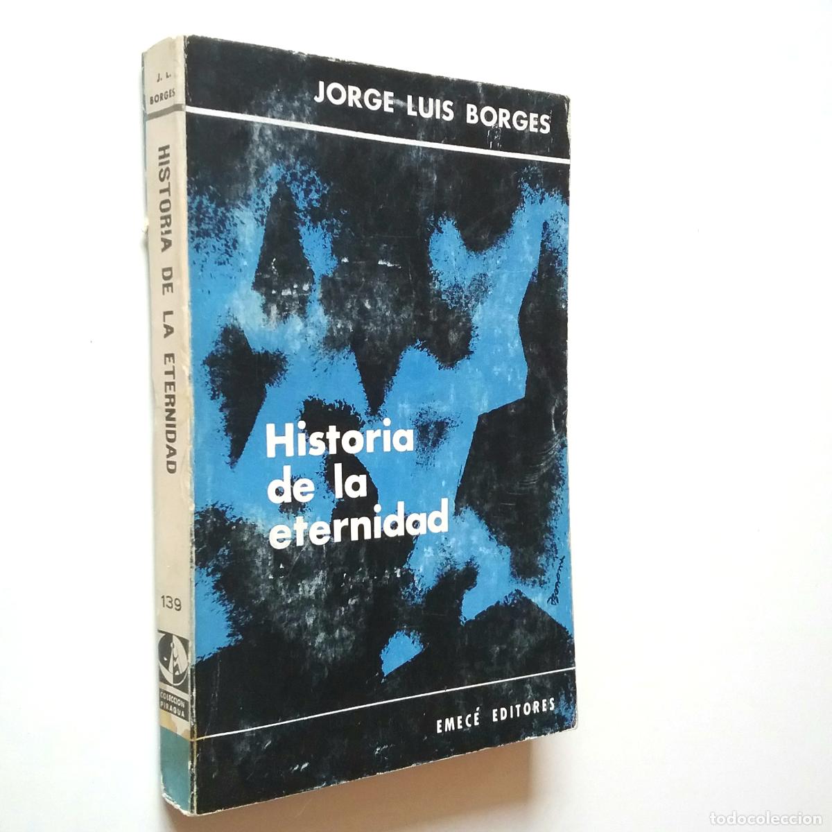 Libros: Jorge Luis Borges - Historia de la eternidad - Foto 1