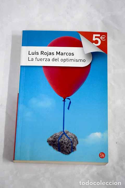 Libros: La fuerza del optimismo.- Rojas Marcos, Luis - Foto 1