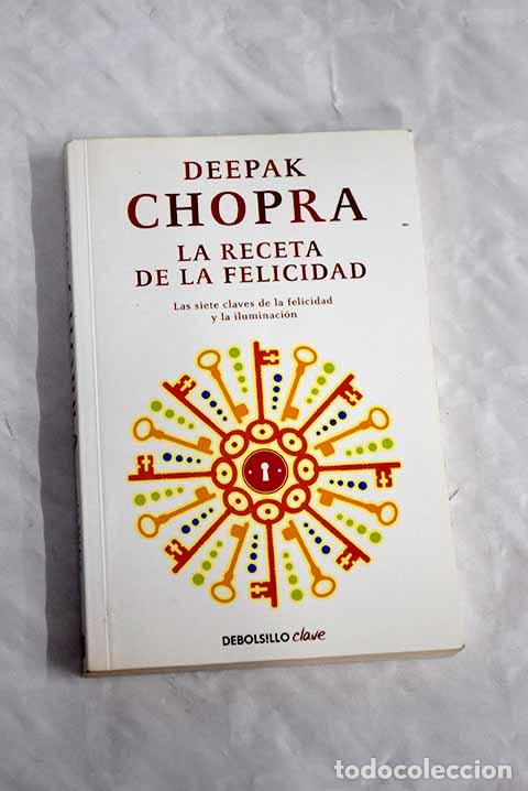 Libros: La receta de la felicidad.- Chopra, Deepak - Foto 1