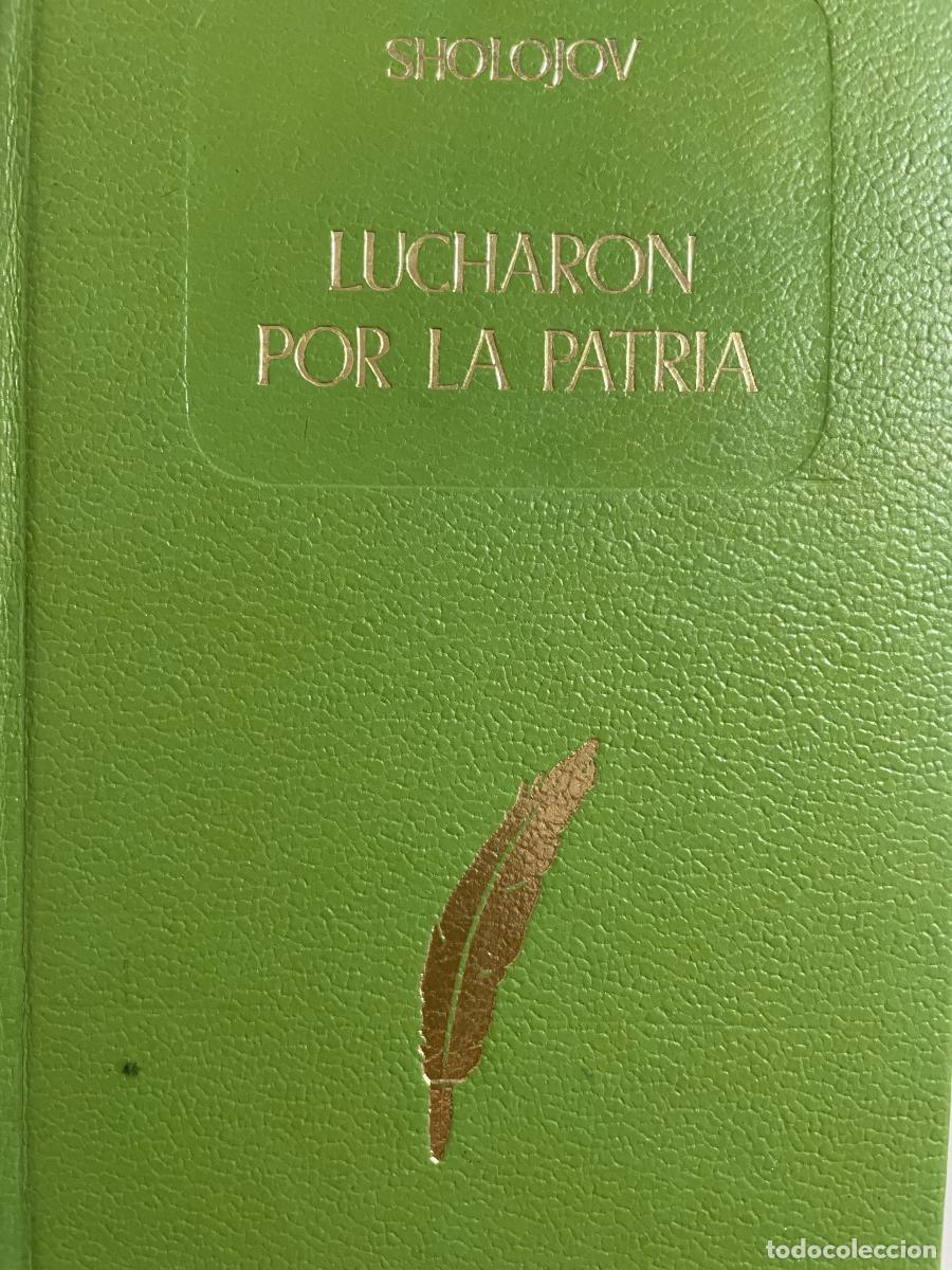 Libri di seconda mano: Lucharon por la patria - Sholojov, Mijail Aleksandrovich TDK616
