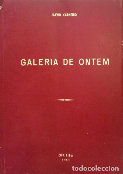 Libros: CARNEIRO. (David) - GALERIA DE ONTEM E DE HOJE. - Foto 1