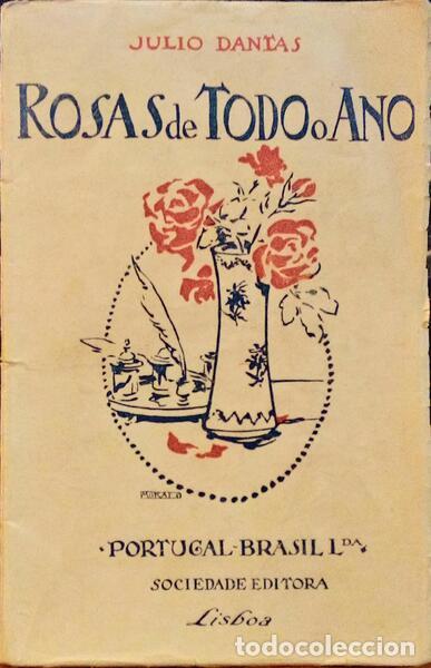 Libros: DANTAS. (J&uacute;lio) - ROSAS DE TODO O ANO. - Foto 1