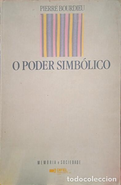 Libros: BOURDIEU. (Pierre) - O PODER SIMB&Oacute;LICO. [1.&ordf; EDI&Ccedil;&Atilde;O] - Foto 1