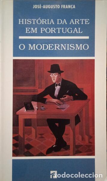 Libros: FRAN&Ccedil;A. (Jos&eacute;-Augusto) - O MODERNISMO (S&Eacute;CULO XX). - Foto 1