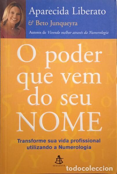 Libros: LIBERATO. (Aparecida) & Beto Junqueyra - O PODER QUE VEM DO SEU NOME. - Foto 1