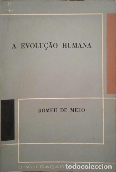 Libros: MELO. (Romeu de) - A EVOLU&Ccedil;&Atilde;O HUMANA. - Foto 1