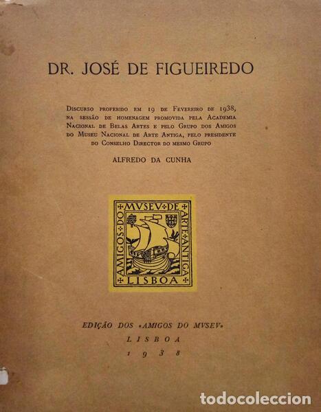 Libros: CUNHA. (Alfredo da) - DR. JOS&Eacute; DE FIGUEIREDO. - Foto 1