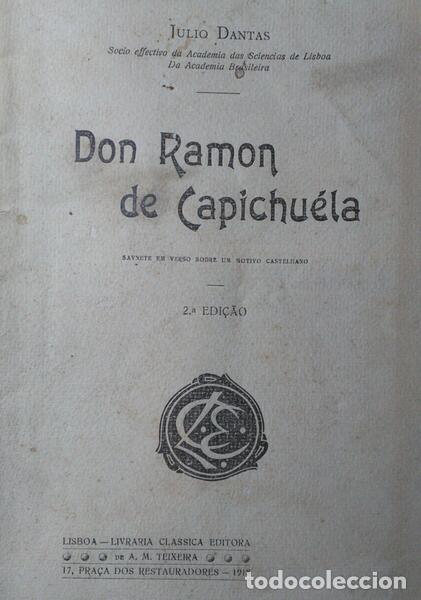 Libros: DANTAS. (J&uacute;lio) - DON RAMON DE CAPICHU&Eacute;LA. [2.&ordf; EDI&Ccedil;&Atilde;O] - Foto 1
