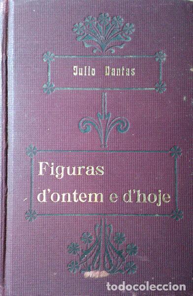 Libros: DANTAS. (J&uacute;lio) - FIGURAS DONTEM E DHOJE. - Foto 1