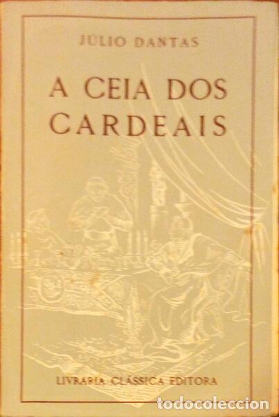 Libros: DANTAS. (J&uacute;lio) - A CEIA DOS CARDEAIS. [42.&ordf; EDI&Ccedil;&Atilde;O] - Foto 1