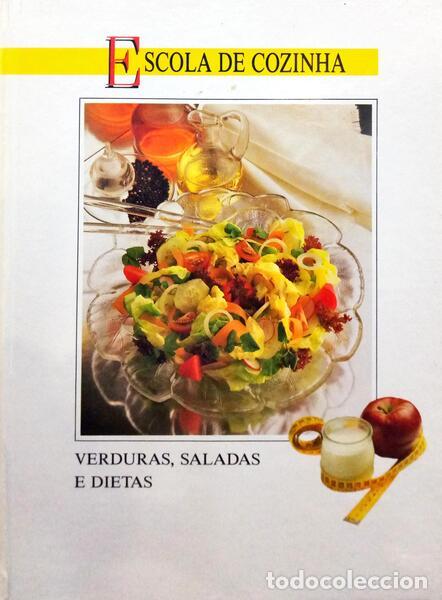 Libri di seconda mano: ESCOLA DE COZINHA: VERDURAS, SALADAS E DIETAS.