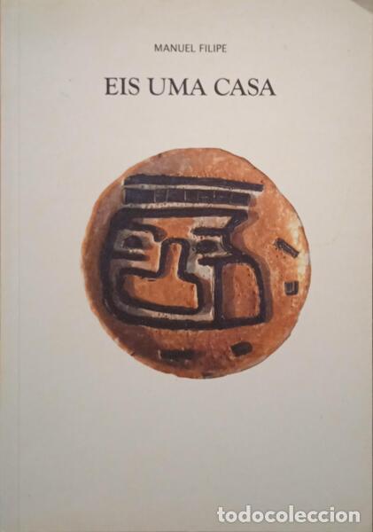 Libros: FILIPE. (Manuel) - EIS UMA CASA. - Foto 1