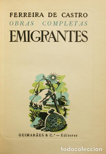 Libros: FERREIRA DE CASTRO. (Jos&eacute; Maria) - EMIGRANTES. - Foto 1