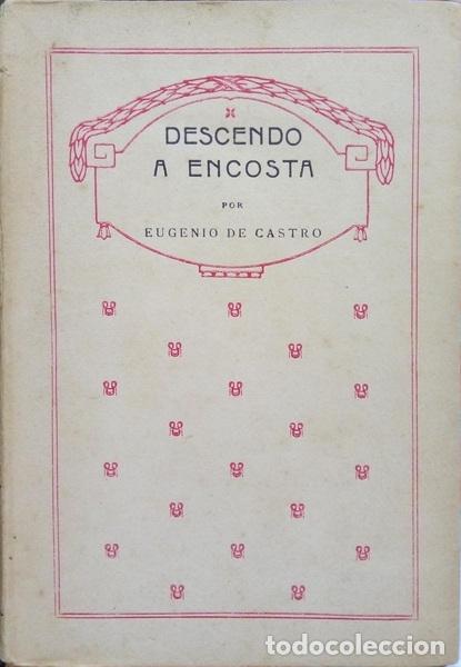 Libros: CASTRO. (Eug&eacute;nio de) - DESCENDO A ENCOSTA. - Foto 1
