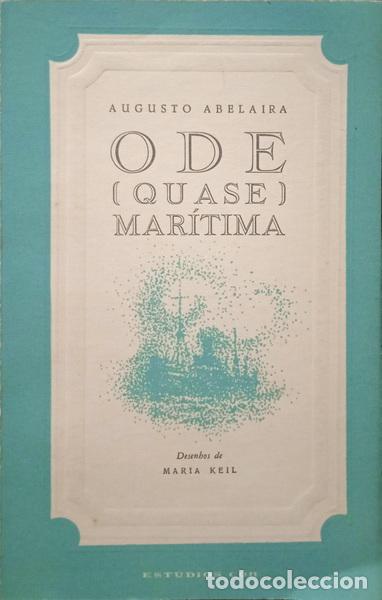 Libros: ABELAIRA. (Augusto) - ODE (QUASE) MAR&Iacute;TIMA. - Foto 1