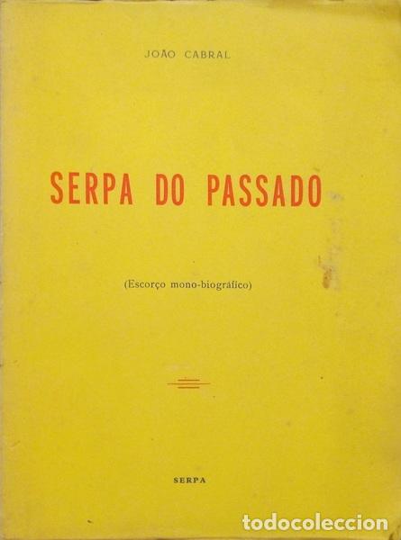Libros: CABRAL. (Jo&atilde;o) - SERPA DO PASSADO. - Foto 1