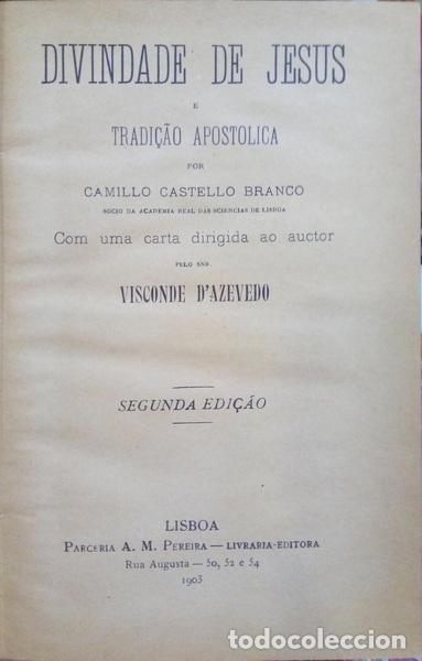 Libros: CASTELO BRANCO. (Camilo) - DIVINDADE DE JESUS E TRADI&Ccedil;&Atilde;O APOST&Oacute;LICA. - Foto 2