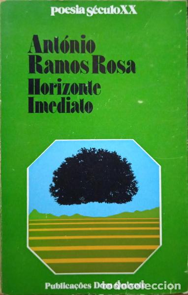 Libros: RAMOS ROSA. (Ant&oacute;nio) - HORIZONTE IMEDIATO. - Foto 1