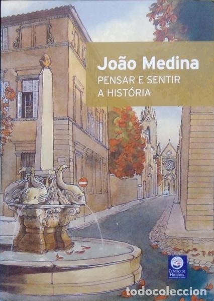 B&uuml;cher: VARANDAS. (Jos&eacute;) - JO&Atilde;O MEDINA - PENSAR E SENTIR A HIST&Oacute;RIA.