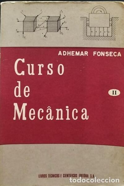 Libros: FONSECA. (Adhemar) - CURSO DE MEC&Acirc;NICA, VOLUME I E II, EST&Aacute;TICA. - Foto 2