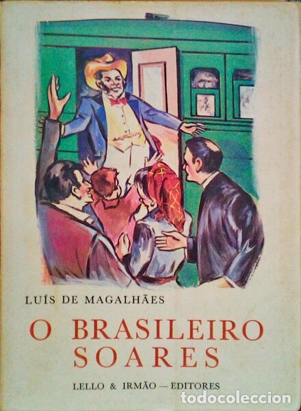 Libros: MAGALH&Atilde;ES. (Lu&iacute;s de) - O BRASILEIRO SOARES. - Foto 1