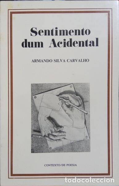 Libros: SILVA CARVALHO. (Armando) - SENTIMENTO DUM ACIDENTAL. - Foto 1
