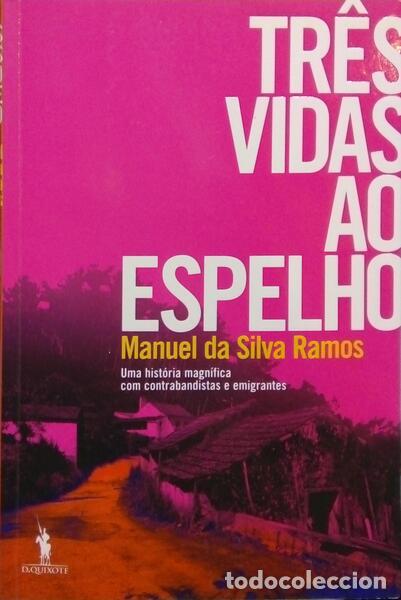 Libros: SILVA RAMOS. (Manuel da) - TR&Ecirc;S VIDAS AO ESPELHO. - Foto 1
