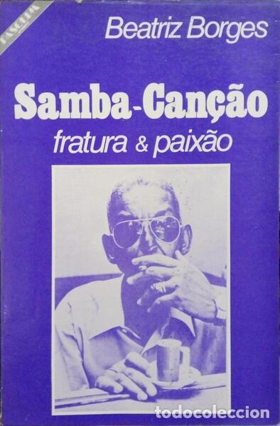 Libros: BORGES. (Beatriz) - SAMBA-CAN&Ccedil;&Atilde;O. FRATURA E PAIX&Atilde;O. - Foto 1