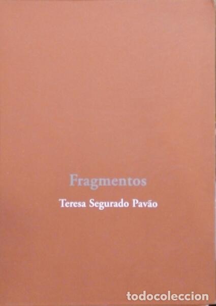 Libros: SEGURADO PAV&Atilde;O. (Teresa) - FRAGMENTOS. - Foto 1