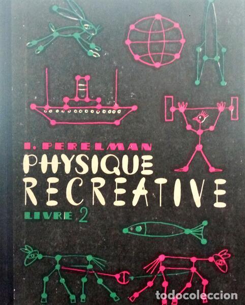 Libros: PERELMAN. (I.) - PHYSIQUE RECREATIVE. [2 VOLUMES] - Foto 2