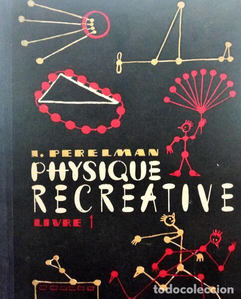 Libros: PERELMAN. (I.) - PHYSIQUE RECREATIVE. [2 VOLUMES] - Foto 1