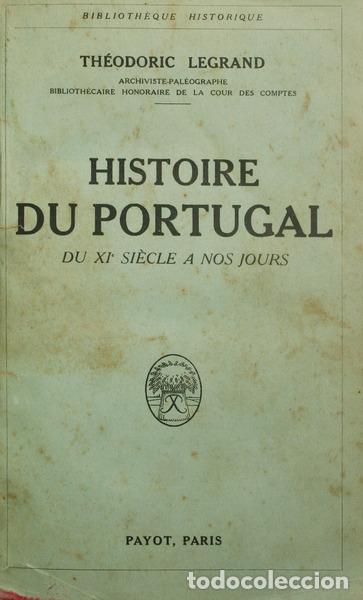 Libros: LEGRAND. (Th&eacute;odoric) - HISTOIRE DU PORTUGAL. - Foto 1