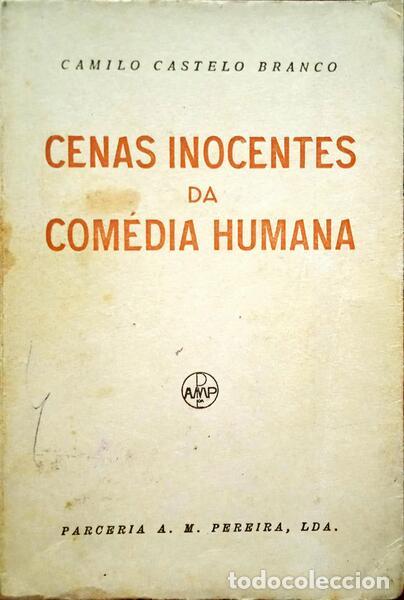 Libros: CASTELO BRANCO. (Camilo) - CENAS INOCENTES DA COM&Eacute;DIA HUMANA. - Foto 1