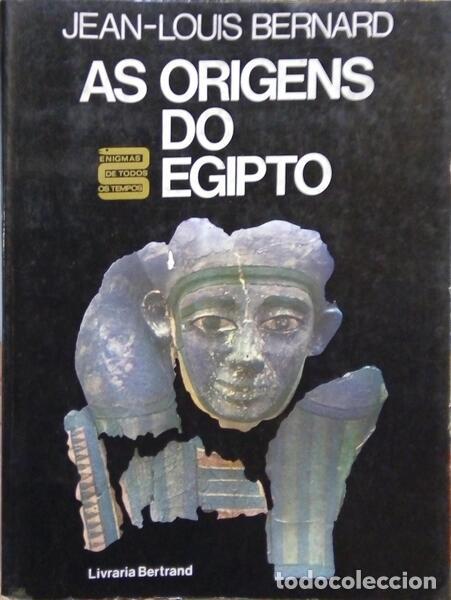 Libros: BERNARD. (Jean-Louis) - AS ORIGENS DO EGIPTO. - Foto 1