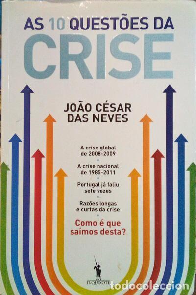 Libros: NEVES. (Jo&atilde;o C&eacute;sar das) - AS 10 QUEST&Otilde;ES DA CRISE. - Foto 1