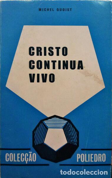 Libros: QUOIST. (Michel) - CRISTO CONTINUA VIVO. - Foto 1