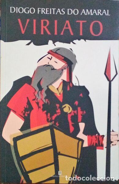 Libros: FREITAS DO AMARAL. (Diogo) - VIRIATO. - Foto 1