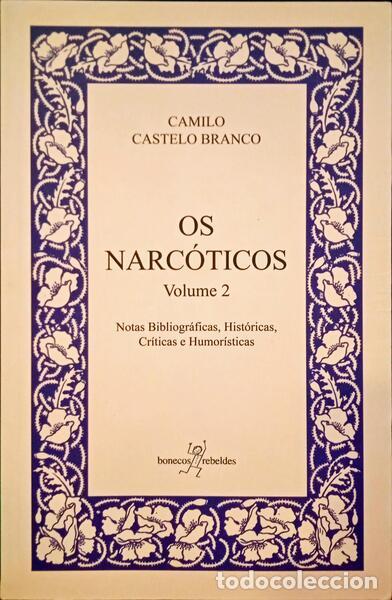 Libros: CASTELO BRANCO. (Camilo) - OS NARC&Oacute;TICOS. [5.&ordf; EDI&Ccedil;&Atilde;O, 2 VOLS.]. - Foto 2