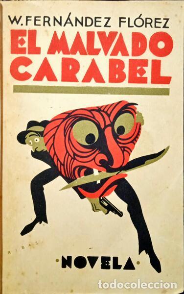 Libros: FERNANDEZ FLOREZ. (Wenceslao) - EL MALVADO CARABEL. - Foto 1