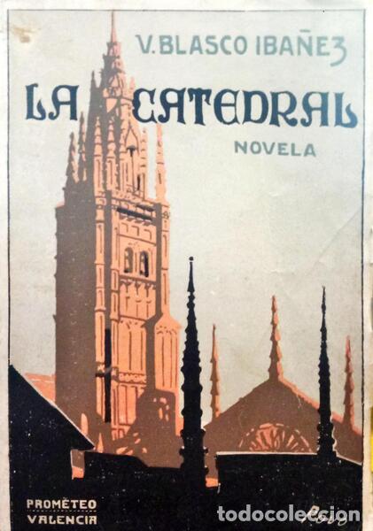 Libros: BLASCO IBA&Ntilde;EZ. (Vicente) - LA CATEDRAL. - Foto 1