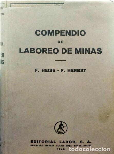 Libros: HEISE. (F.) e F. Herbst. - COMPENDIO DE LABOREO DE MINAS. - Foto 1