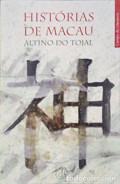 Libros: TOJAL. (Altino do) - HIST&Oacute;RIAS DE MACAU. - Foto 1