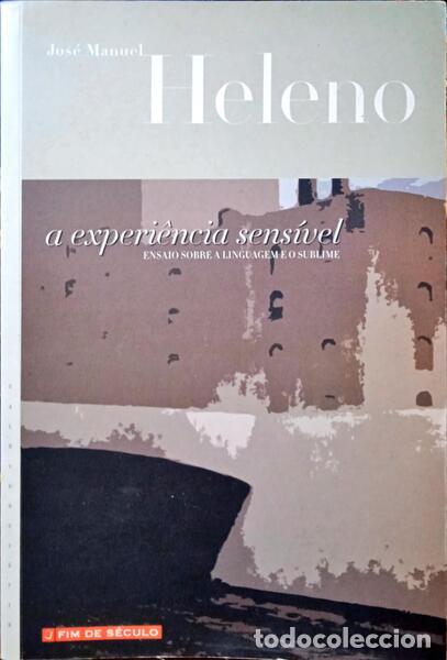Libros: HELENO. (Jos&eacute; Manuel) - A EXPERI&Ecirc;NCIA SENS&Iacute;VEL. - Foto 1